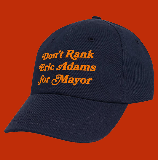 Don't Rank Eric Adams for Mayor Hat